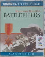 Battlefields of the Second World War written by Richard Holmes performed by Richard Holmes on Cassette (Abridged)